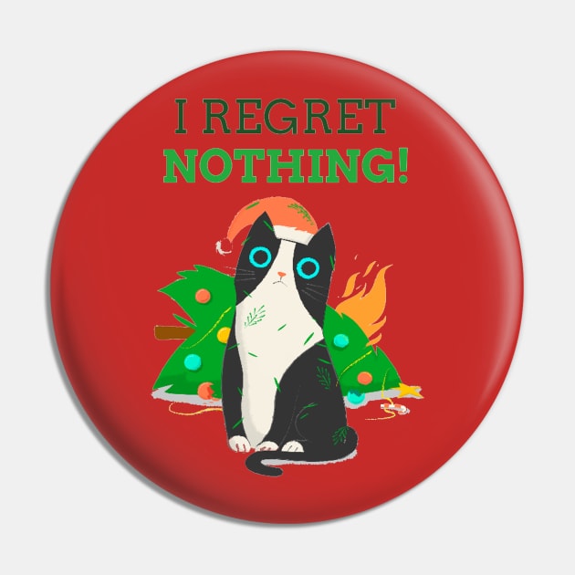 I Regret Nothing Cat Pin by Philly Drinkers