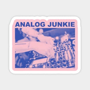 classic analog junkie Magnet