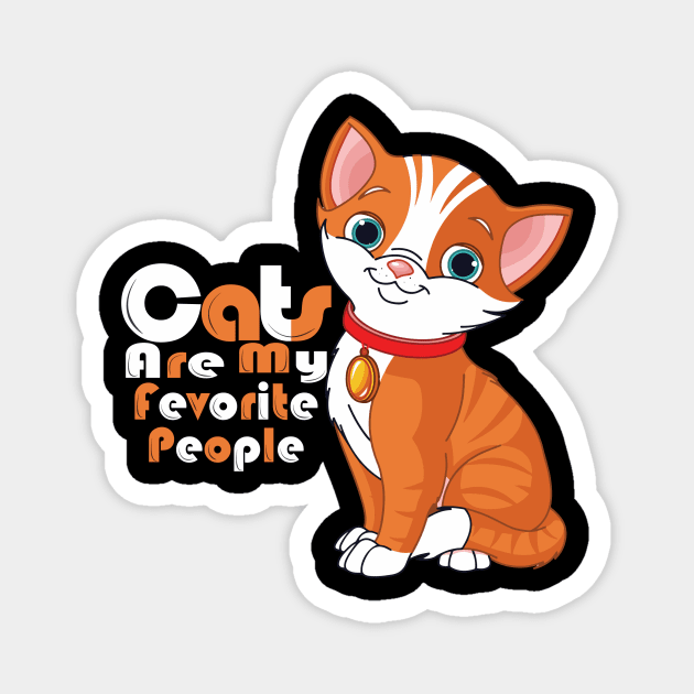 Cats Are My Favorite People Magnet by Vector Design Mart