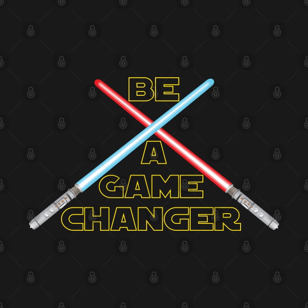 Be A Game Changer by CandD