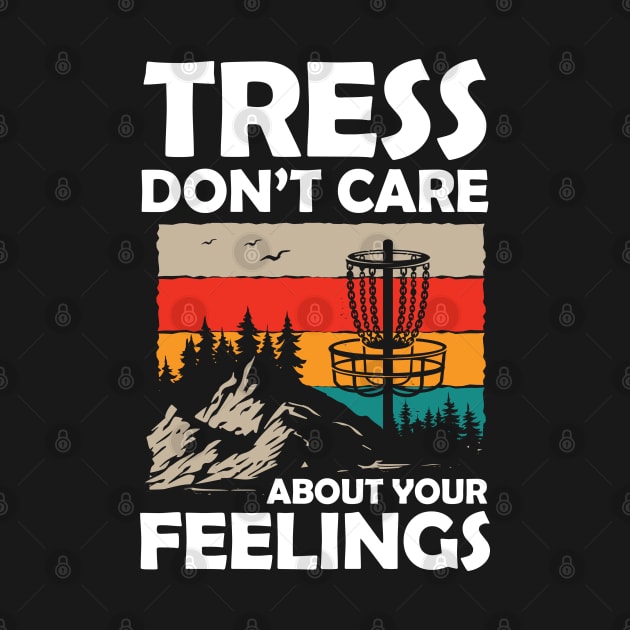 Tress Don't Care About Your Feelings by AngelBeez29