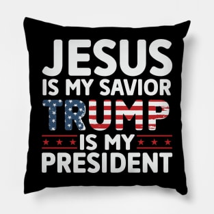 Jesus is my savior trump is my president 2024 Election Vote Trump Political Presidential Campaign Pillow