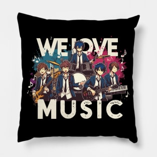 We Love Music Anime Manga School Band Husbando Otaku Otome Pillow