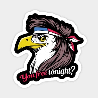 You Free Tonight? Patriotic Eagle Mullet Magnet