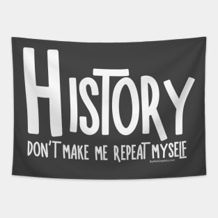 Repeat History White Text Tapestry