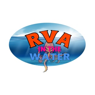 RVA IN THE WATER T-Shirt