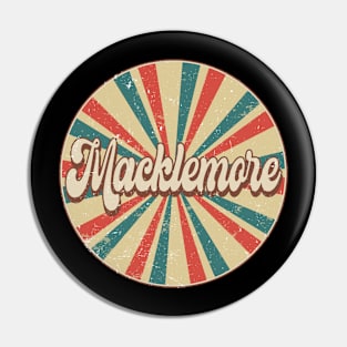 Circle Design Macklemore Proud Name Birthday 70s 80s 90s Pin