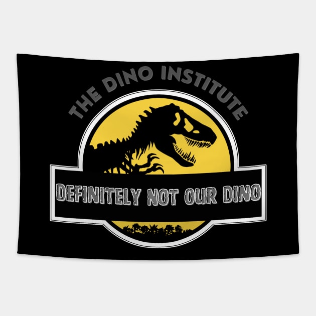 Dino Institute - Definitely Not Our Dino Tapestry by sjames90