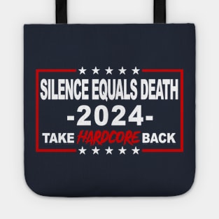 Silence Equals Death Election 2024 Tote