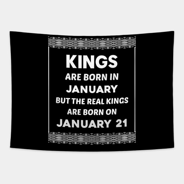 Birthday King White January 21 21st Tapestry by blakelan128