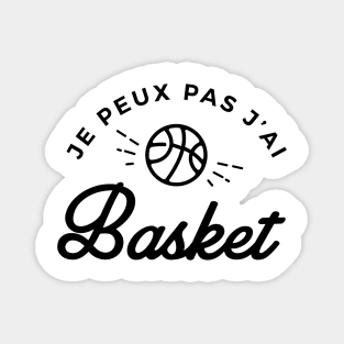 Je peux pas j'ai basket Magnet