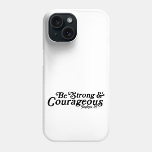 Be Strong and Courageous Joshua 1:9 Retro Phone Case