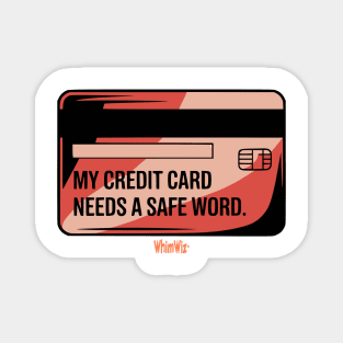 Credit Card Safe Word - WhimWiz quirky hoodies graphic tees and more Magnet
