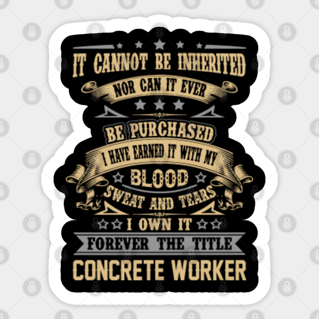 Concrete Worker T Shirt - Forever The Title Gift Item Tee - Concrete ...