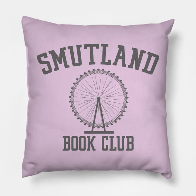 Smutland bookish for book lovers and romance readers Pillow by OutfittersAve