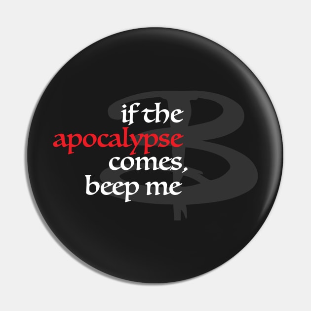 In Case of Apocalypse Pin by lyndsayruelle