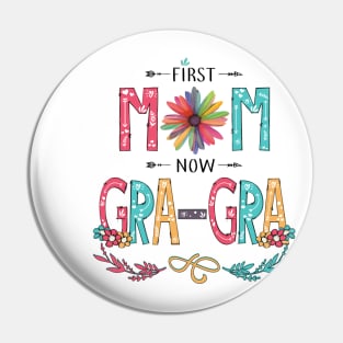 First Mom Now Gra-Gra Wildflowers Happy Mothers Day Pin