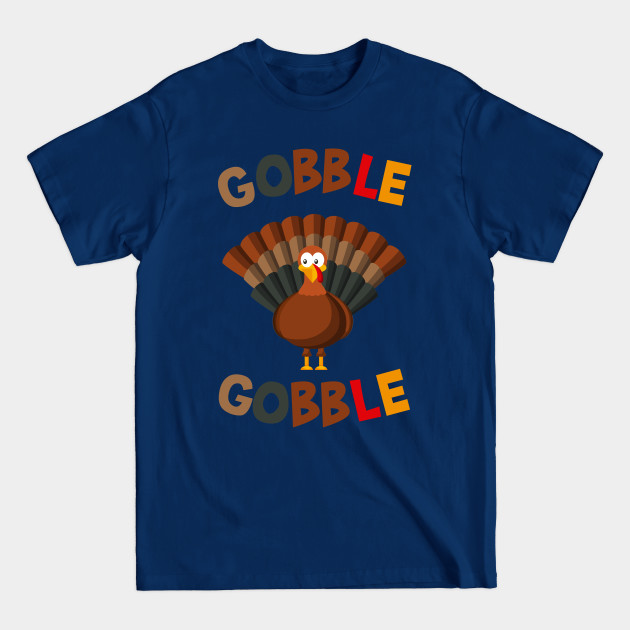 Disover thanksgiving gobble gobble gobble womens fall womens thanksgiving Autumn fall - Thanksgiving - T-Shirt