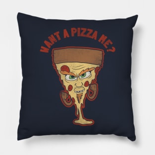 Want A Pizza Me? Pillow