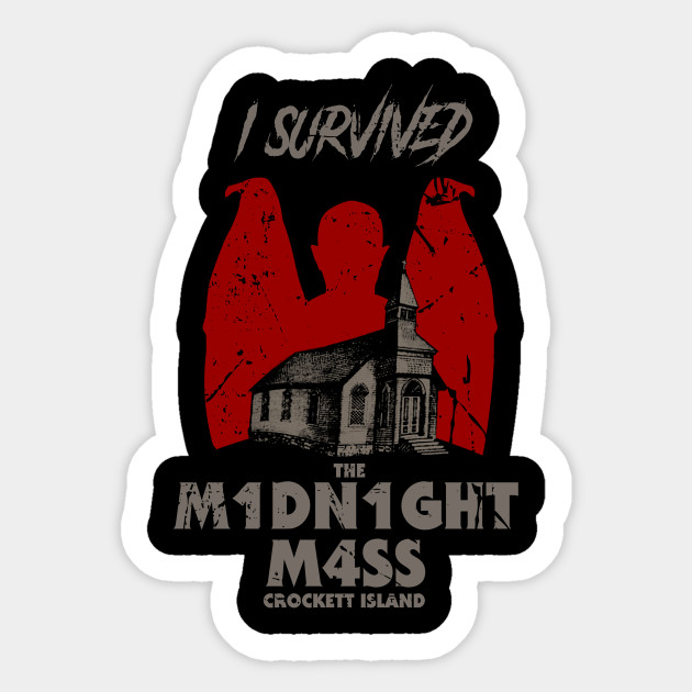 I survived the midnight mass - Midnight Mass - Sticker