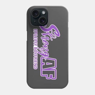 Strong AF Epilepsy Boyfriend Phone Case