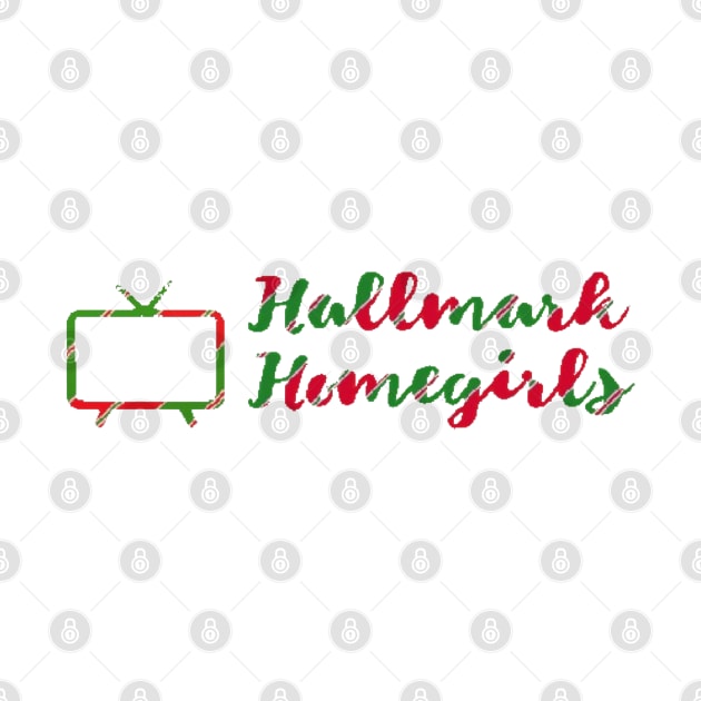 Hallmark Homegirls **LIMITED EDITION** Christmas Logo Merch by Broadway Over Brunch & Hallmark Homegirls