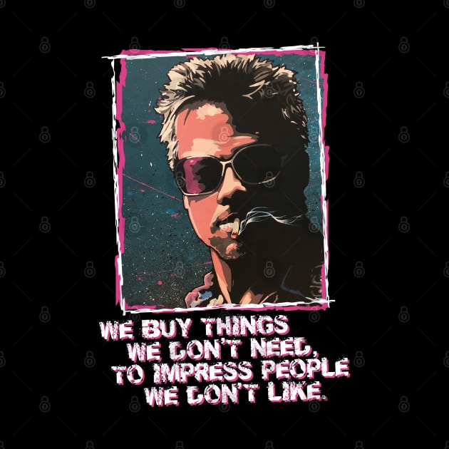 Tyler Durden Impress quote by RustyRyan