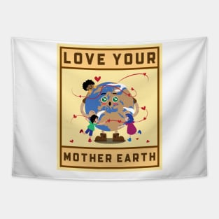 Love your Mother Earth Tapestry