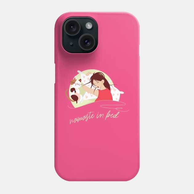 Nameste in Bed (on dark colors) Phone Case by Messy Nessie