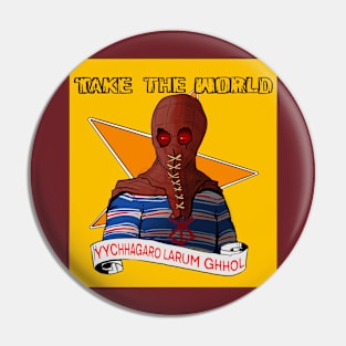 Take The World Pin