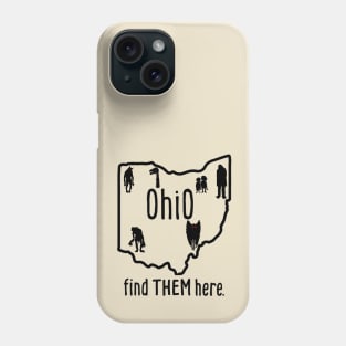 Ohio Cryptids, Find Them Here. Phone Case