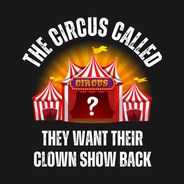 The Circus Called by ZombieTeesEtc