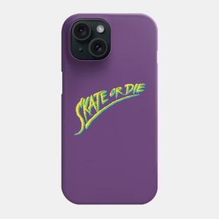 SK8 or DIE! Phone Case