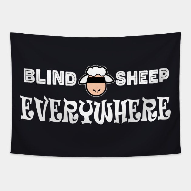 Blind Sheep Everywhere Not A Follower Tapestry by DesignFunk