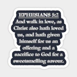 Ephesians 5:2 (KJV) Magnet