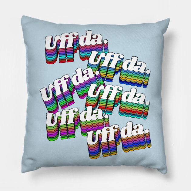 UFF DA \\ Dude That Sucks Retro Rainbow Font Pillow by darklordpug