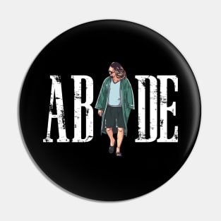 Big Lebowski - Abide Pin