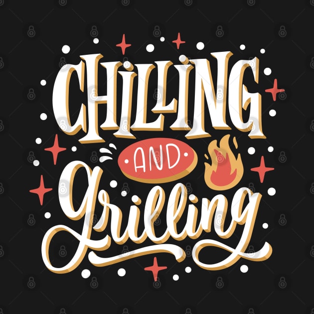 CHILLING AND GRILLING by madihaagill@gmail.com