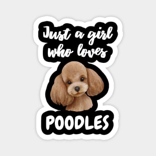 Just a Girl Who Loves Poodles Cute Watercolor Poodle Magnet