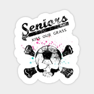 unny Seniors Kiss Our Grass Soccer Goalie Defender Player Gifts Magnet