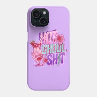 Hot Ghoul Shit Phone Case