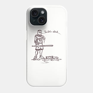 Tis But a Sketch Phone Case