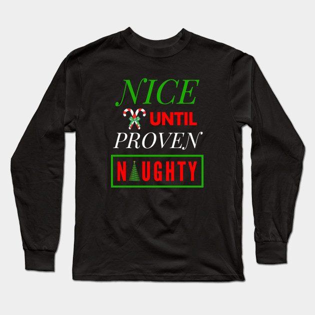 CHILDRENS CHRISTMAS T-SHIRT FUNNY /"NICE UNTIL PROVEN NAUGHTY/"