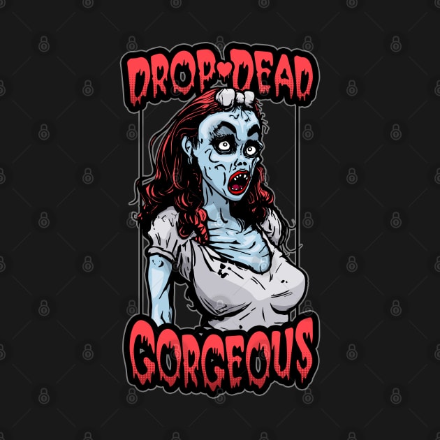 Drop Dead Gorgeous Funny Halloween Pop Art Dead Zombie Girl by Grandeduc
