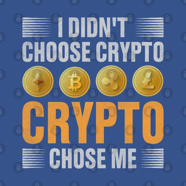 Crypto Chose Me by satoshirebel