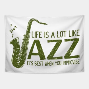 Life is a lot like Jazz - saxophonist Tapestry