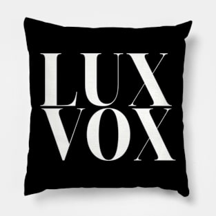 LUX E VOX Pillow