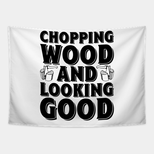 Lumber Jack Wood Cutting Good Axe Tapestry by Mellowdellow