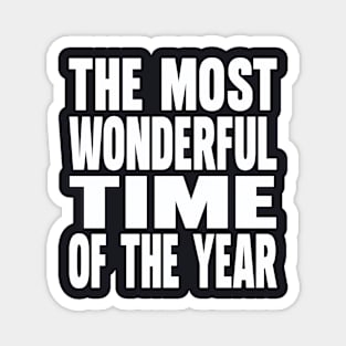 The most wonderful time of the year Magnet