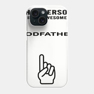 godfather gift Phone Case